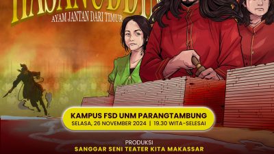 Sanggar Seni Teater Kita Makassar Gelar Pertunjukan Teater Kepahlawanan “Sultan Hasanuddin”