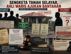 Sengketa Tanah Selayar, Ahli Waris Ajukan Bantahan ke Pengadilan Negeri